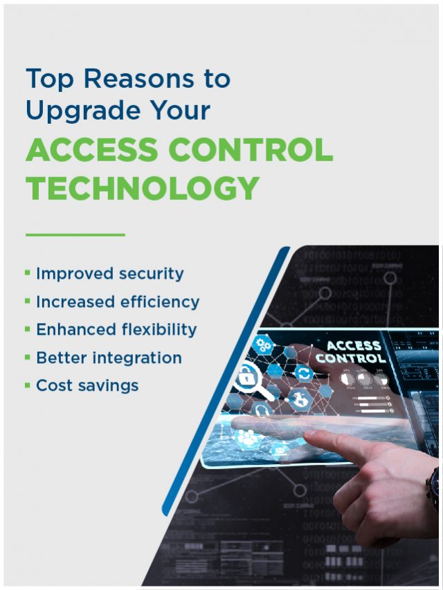 Top reasons to upgrade your access control technology